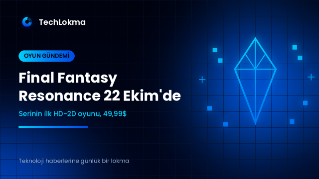 Final Fantasy Resonance 22 Ekim'de çıkıyor - TechLokma kapak görseli